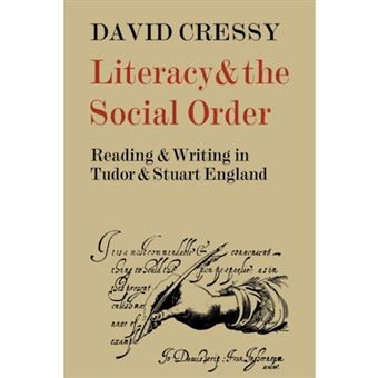 Literacy and the Social Order - Reading and Writing in Tudor and Stuart England - Paperback - 2006 - 1