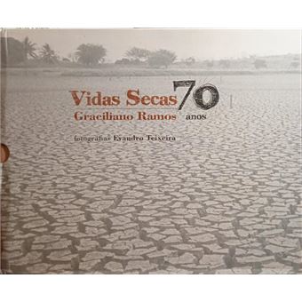 Vidas secas, 70 anos. - 1