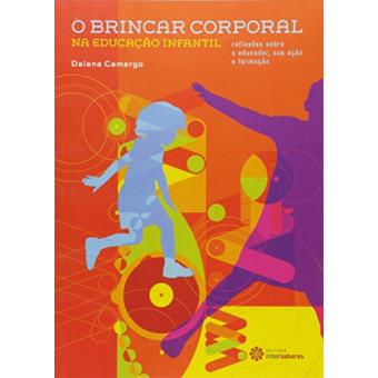 O Brincar Corporal na Educação Infantil - 1
