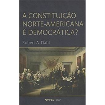 A Constituição Norte-Americana É Democrática? - 1