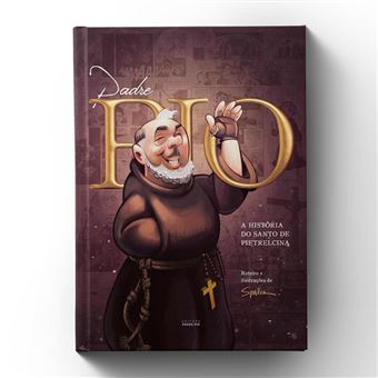 Padre Pio A História Do Santo De Pietrelcina - 1