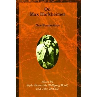 On Max Horkheimer - New Perspectives - Paperback - 1995 - 1
