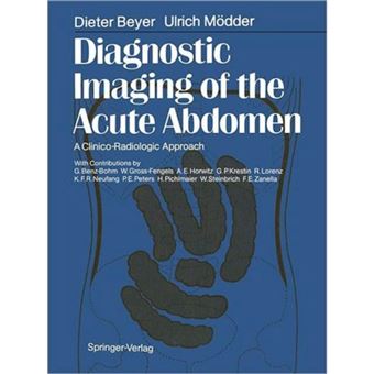 Diagnostic Imaging of the Acute Abdomen - A Clinico-Radiologic Approach - Paperback - 2011 - 1