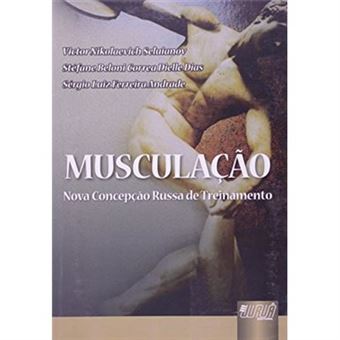 Musculação. Nova Concepção Russa De Treinamento - 1