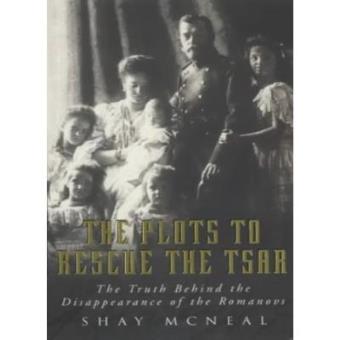 The Plots to Rescue the Czar - Paperback - 2002 - 1