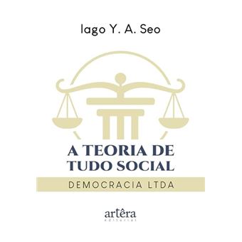 A Teoria De Tudo Social Democracia Ltda - 1