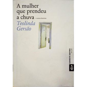 A mulher que prendeu a chuva e outras histórias. - 1