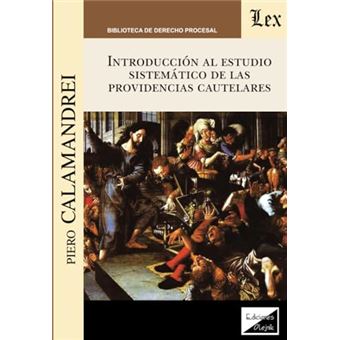 Introducción Al Estudio Sistemático De Las Providencias Cautelares - 1