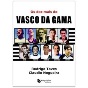 Os Dez Mais Do Vasco Da Gama - Volume 10 - 1