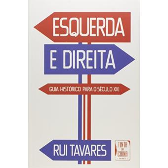 Esquerda e Direita. Guia Histórico Para o Século XXI - 1