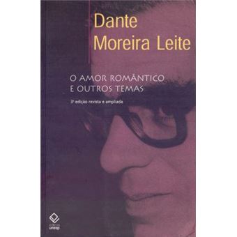 O AMOR ROMÂNTICO E OUTROS TEMAS - 3ª EDIÇÃO - 1