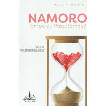Namoro. Tempo ou Passa Tempo? - 1