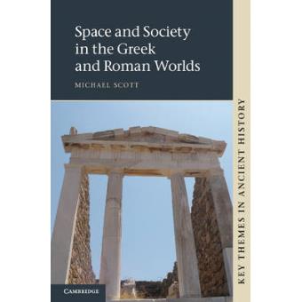 Space and Society in the Greek and Roman Worlds - Paperback - 2012 - 1