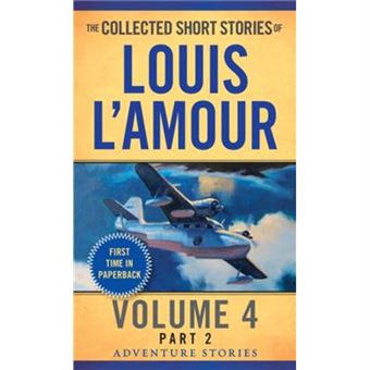 The Collected Short Stories Of Louis Lamour Volume 4 Part 2 By Louis Lamour - 1