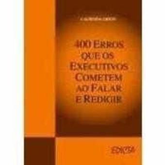 400 Erros Que Um Executivo Comete Ao Redigir - 1