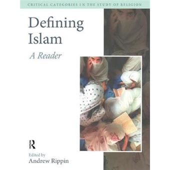 Defining Islam, Critical Categories In The Study Of Religion - 1