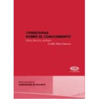 Conjeturas Sobre El Conocimiento. Una Teoría Actual - 1