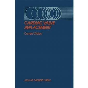 Cardiac Valve Replacement - Current Status - Paperback - 2012 - 1