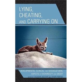 Lying, Cheating, and Carrying On : Developmental, Clinical, and Sociocultural Aspects of Dishonesty and Deceit - 1