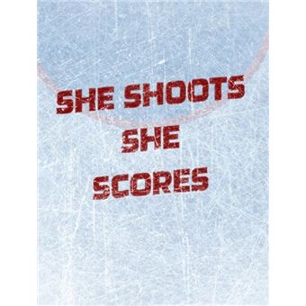 Womens Hockey Notebook  She Shoots She Scores  Blank Lined Notebook - 1
