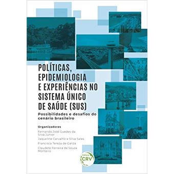 Políticas, Epidemiologia E Experiências No Sistema Único De Saúde (Sus) - 1