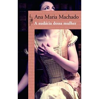 A Audácia Dessa Mulher - 1