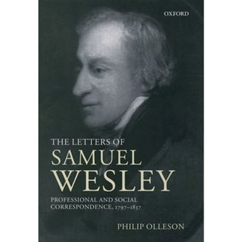 The Letters of Samuel Wesley - Professional and Social Correspondence 1797-1837 - Hardback - 2001 - 1