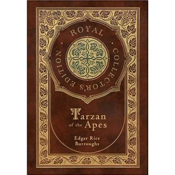 Tarzan of the Apes (Royal Collector's Edition) (Case Laminate Hardcover with Jacket) - 1