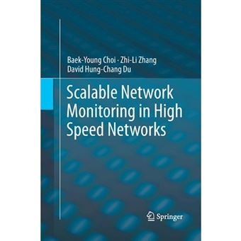 Scalable Network Monitoring in High Speed Networks - Paperback - 2014 - 1