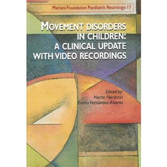Movement Disorders In Children : A Clinical Update With Video Recordings. Dyskinésies Chez L'Enfant : Mise À Jour Clinique. Avec Dvd - 1