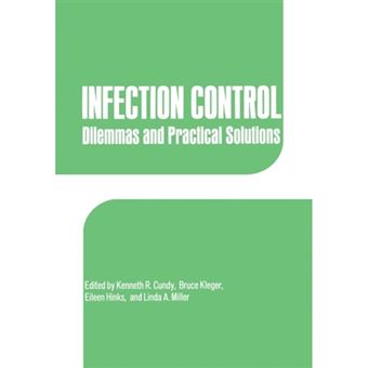 Infection Control - Dilemmas and Practical Solutions - Paperback - 2012 - 1