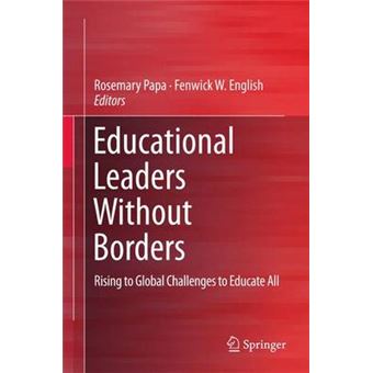 Educational Leaders Without Borders - Rising to Global Challenges to Educate All - Hardback - 2016 - 1