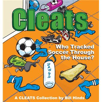 Cleats Who Tracked Soccer Through The House? - 1