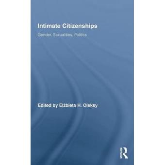 Intimate Citizenships - Hardback - 2009 - 1