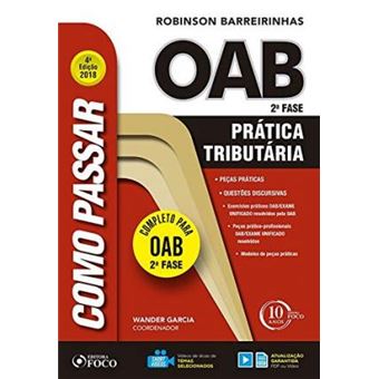 Como Passar na Oab 2ª Fase. Pratica Tributária. 2018 - 1
