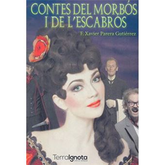 Contes Del Morbós I De L'Escabrós - 1