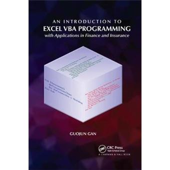 An Introduction To Excel Vba Programming With Applications In Finance And Insurance - 1