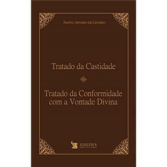 Tratado Da Castidade E Tratado Da Conformidade Com A Vontade Divina - 1