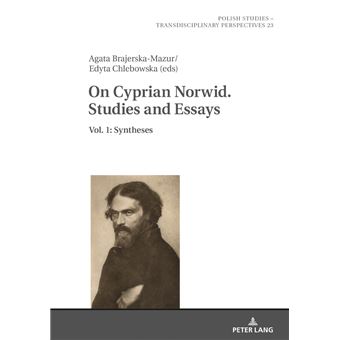 On Cyprian Norwid Studies And Essays Vol 1 Syntheses 23 Polish Studies  Transdisciplinary Perspectives - 1