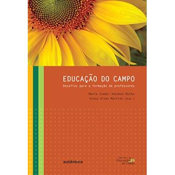 Educação do Campo. Desafios Para a Formação de Professores - 1