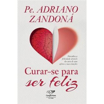 Curar-se para ser feliz - 1