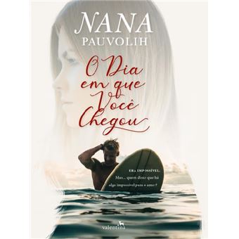 O Dia Em Que Você Chegou - 1