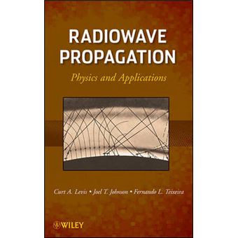 Radiowave Propagation - Physics and Applications - Hardback - 2010 - 1