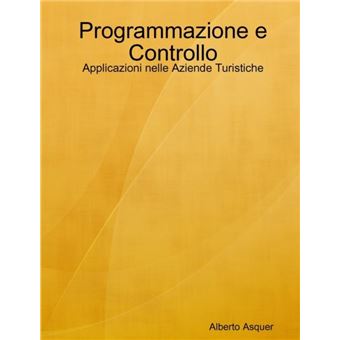 Programmazione E Controllo Applicazioni Nelle Aziende Turistiche - 1