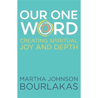 Our One Word Creating Spiritual Joy And Depth - 1