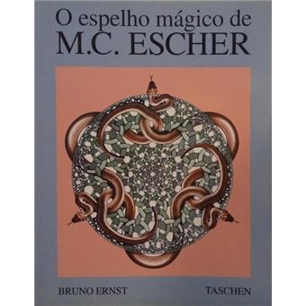 O espelho mágico de maurits cornelis escher. - 1