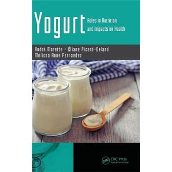 Yogurt Roles In Nutrition And Impacts On Health - 1