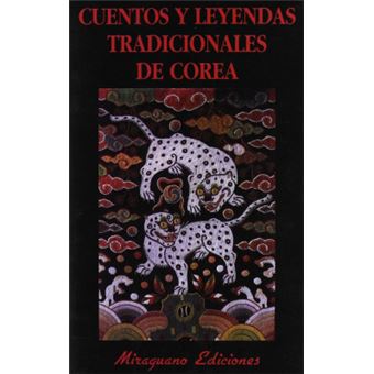 Cuentos Y Leyendas Tradicionales De Corea - 1
