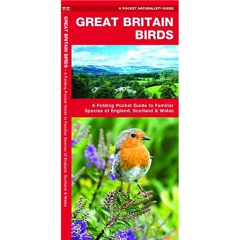 Great Britain Birds, 2Nd Edition A Folding Pocket Guide To Familiar Species Of England, Scotland  Wales Pocket Naturalist Guide Wildlife And Nature Identification - 1