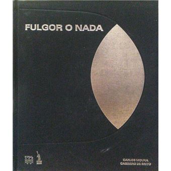 Fulgor o nada. - 1